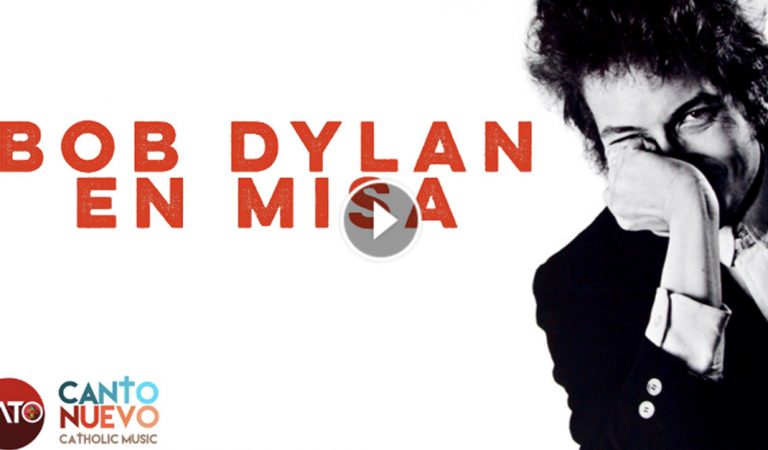 Música de Bob Dylan en… ¿Misa? O.O El Padre Montijo nos explica