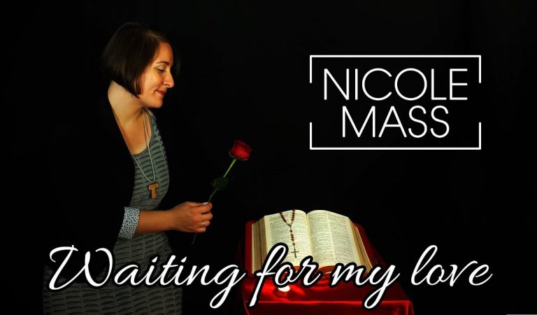 Waiting for my love – Nicole Mass