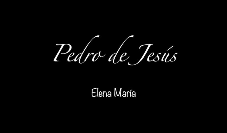 Pedro de Jesús Maldonado – Elena María